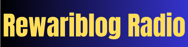 RewariBlog Radio – سنیں، محسوس کریں، جڑیں